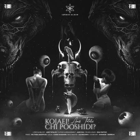 Amir Tataloo – Kojaei Chi Pooshidi